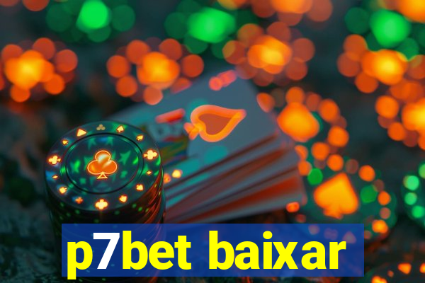 p7bet baixar